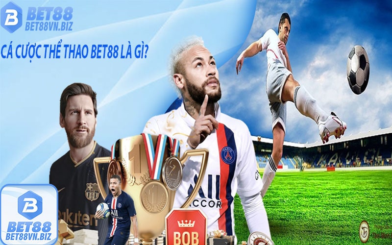 Thể thao bet88 - nhà cái cá cược thể thao uy tín nhất...