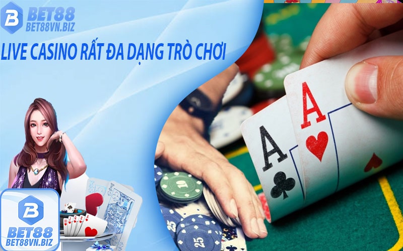 Live casino bet88 - chơi game casino trực tuyến -cực kỳ lôi.