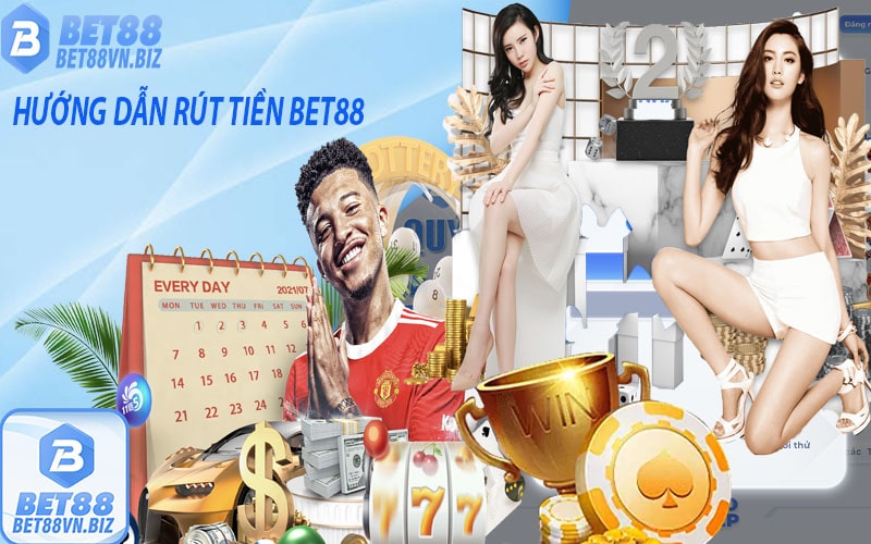 Hướng dẫn rút tiền bet88 - cách để tiền về tài khoản nhanh.
