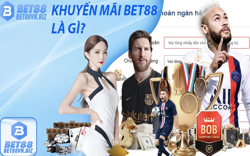 Khuyến mãi bet88 - cách nhận khuyến mãi bet88 - bet88vn.biz