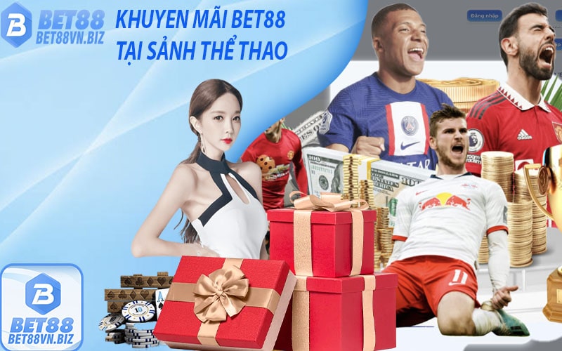 Khuyến mãi bet88 - cách nhận khuyến mãi bet88 - bet88vn.biz