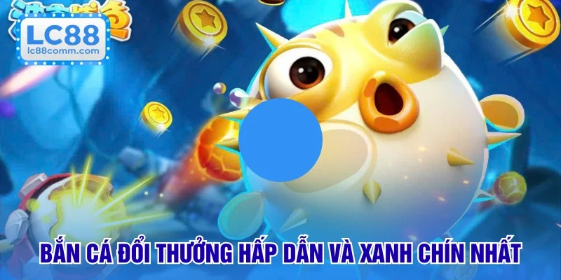Bắn Cá LC88 🎣 Thế Giới Đại Dương Sống Động Cực Đã