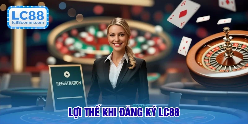 Đăng Ký LC88 - Cách Thực Hiện Chuẩn Xác Cho Hội Viên