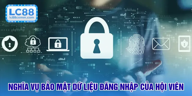 Chính Sách Bảo Mật - Điều Khoản An Toàn Thông Tin Của LC88